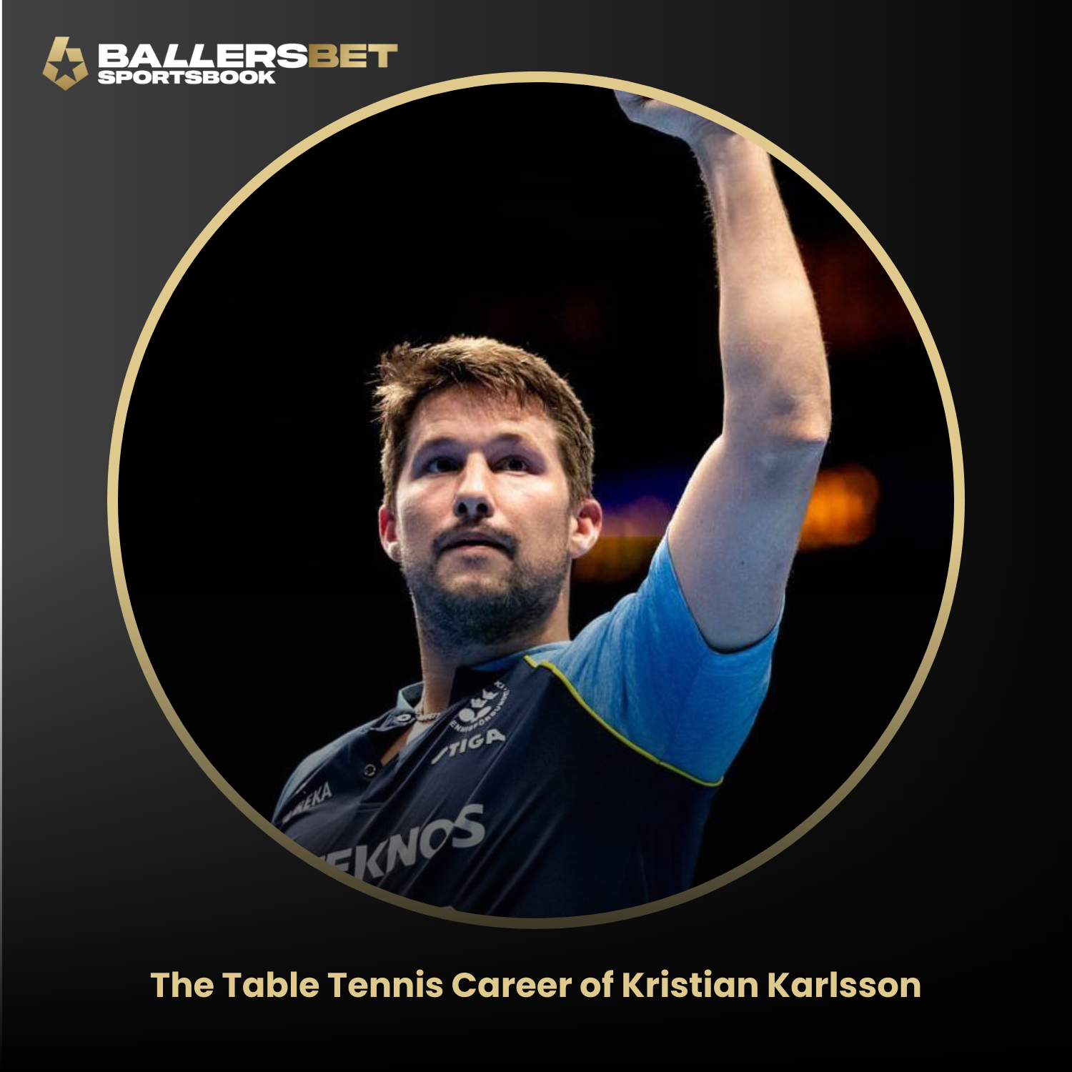 The Table Tennis Career of Kristian Karlsson