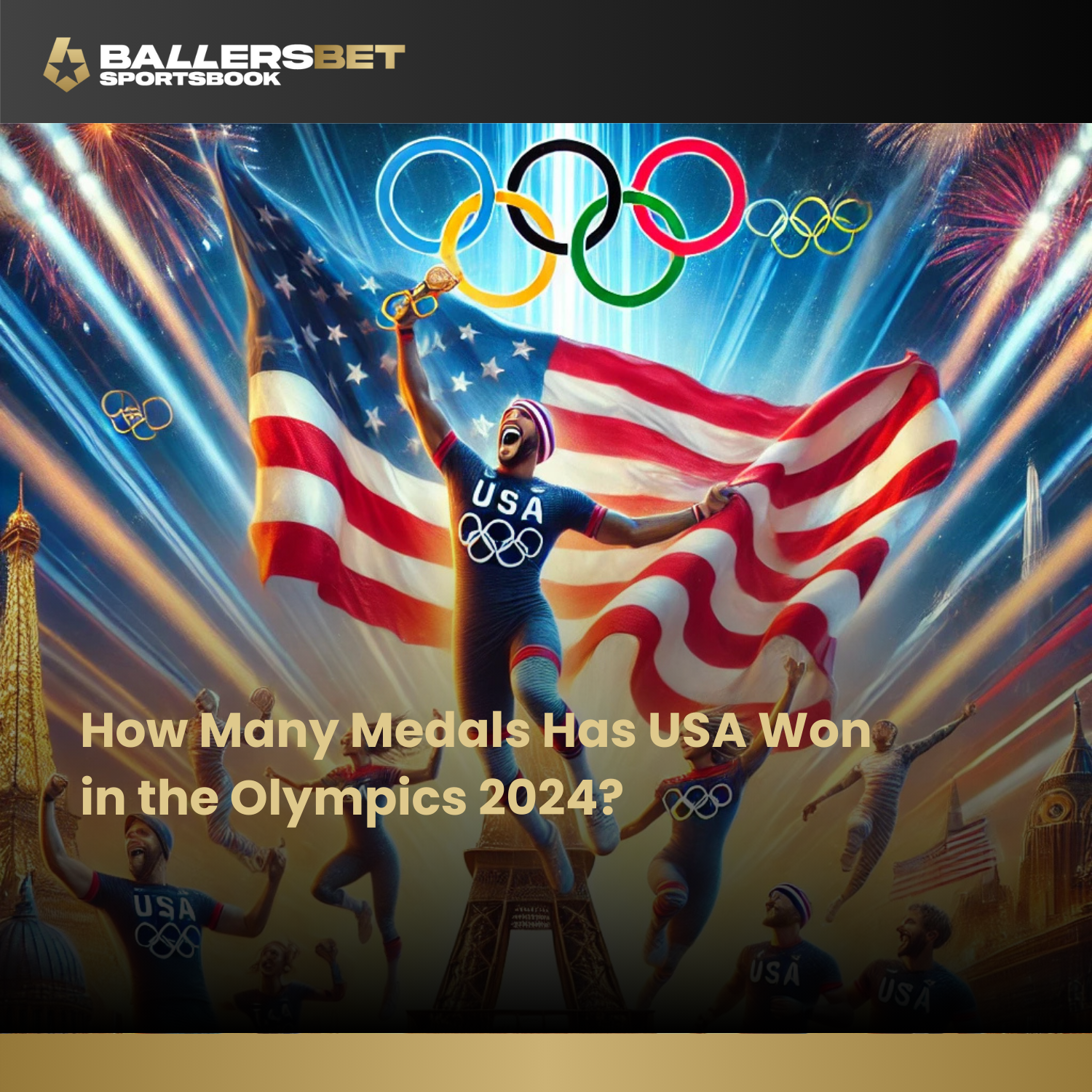 How Many Medals Has USA Won in the Olympics 2024